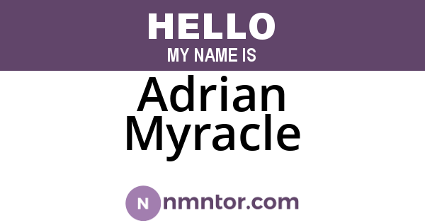 Adrian Myracle