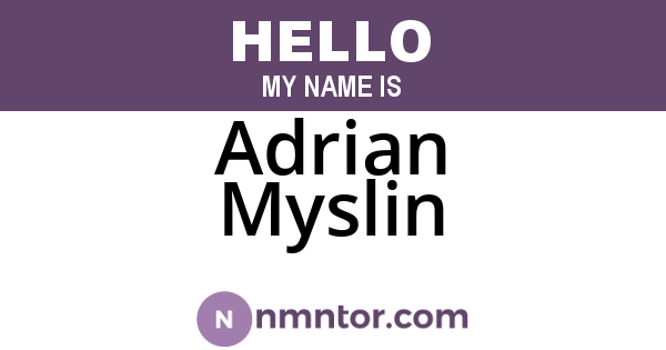 Adrian Myslin