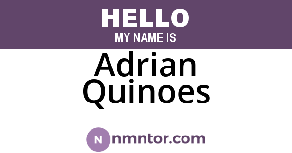 Adrian Quinoes