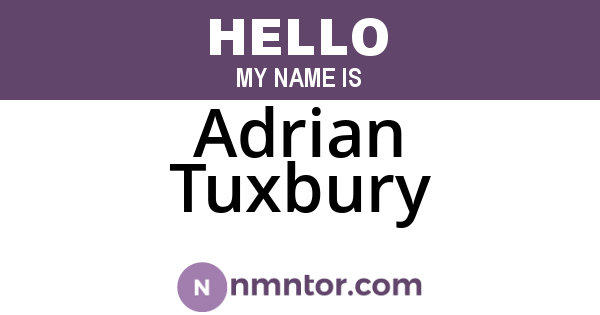 Adrian Tuxbury