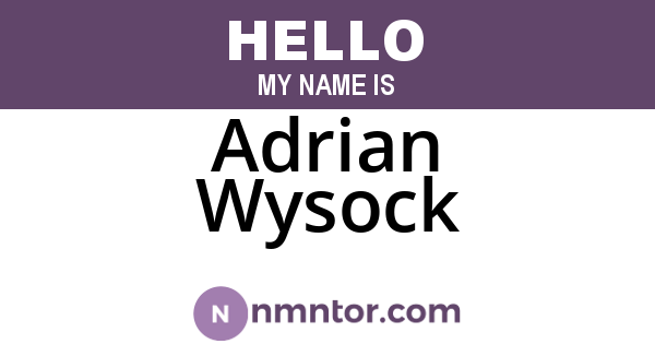 Adrian Wysock