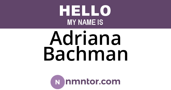 Adriana Bachman