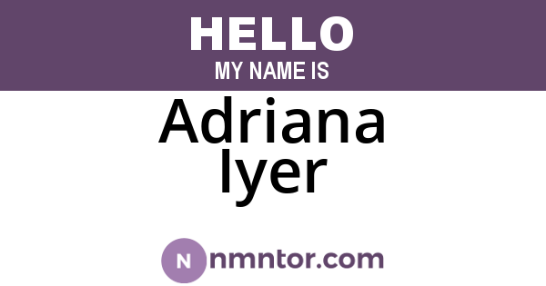 Adriana Iyer