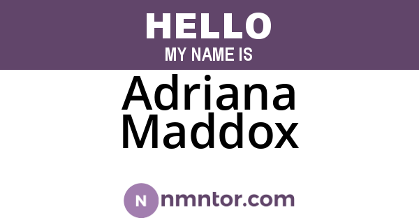 Adriana Maddox