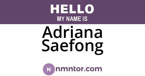 Adriana Saefong