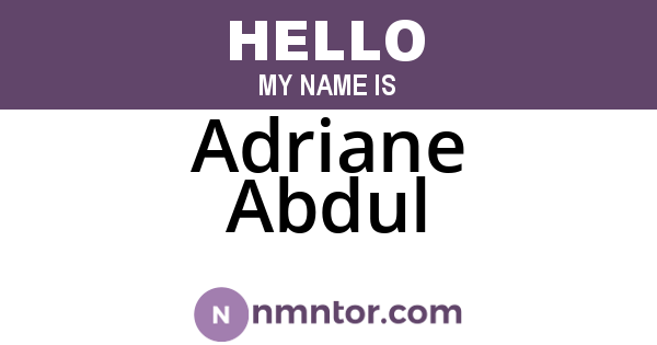 Adriane Abdul