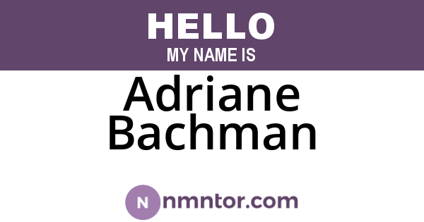 Adriane Bachman