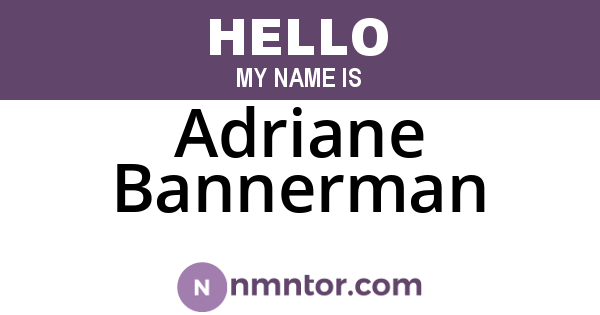 Adriane Bannerman
