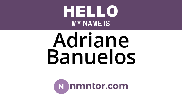Adriane Banuelos