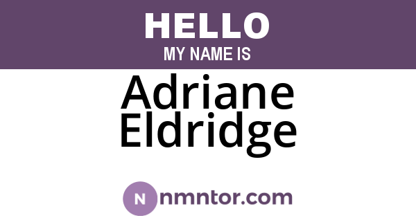 Adriane Eldridge