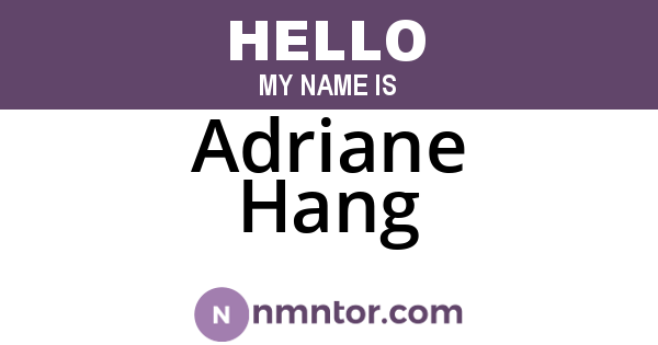 Adriane Hang