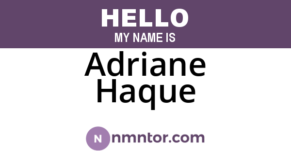 Adriane Haque