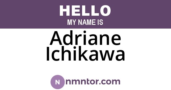 Adriane Ichikawa