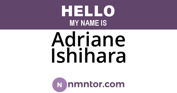 Adriane Ishihara