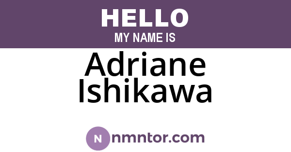 Adriane Ishikawa