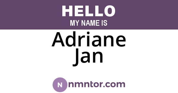 Adriane Jan
