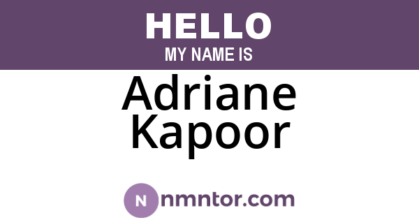 Adriane Kapoor