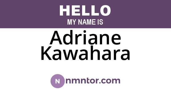 Adriane Kawahara