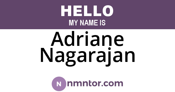 Adriane Nagarajan
