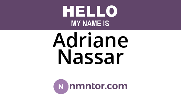 Adriane Nassar