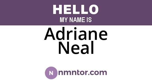 Adriane Neal
