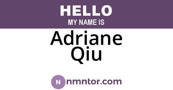 Adriane Qiu