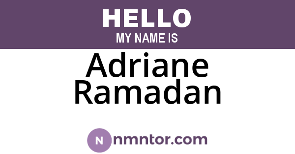 Adriane Ramadan
