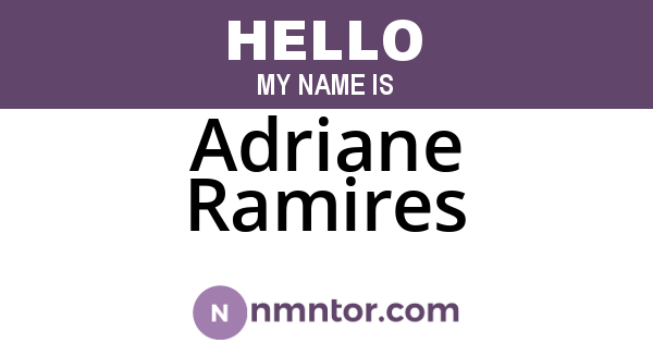 Adriane Ramires