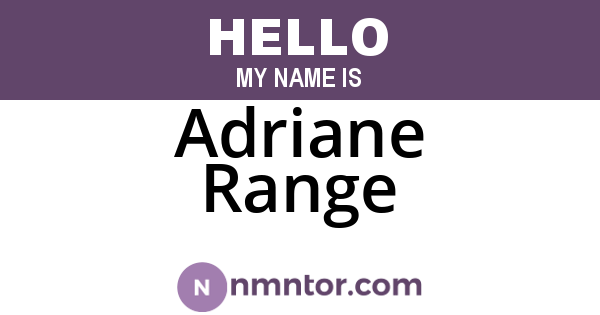 Adriane Range