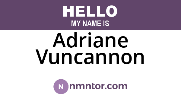 Adriane Vuncannon