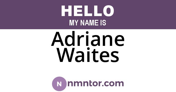 Adriane Waites