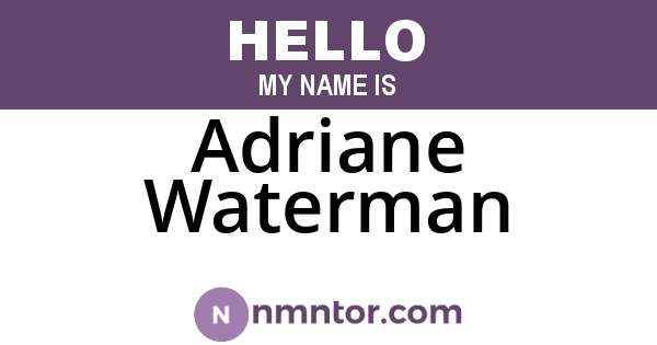 Adriane Waterman