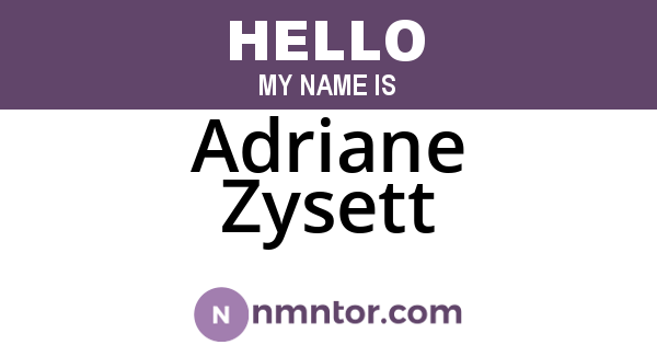 Adriane Zysett