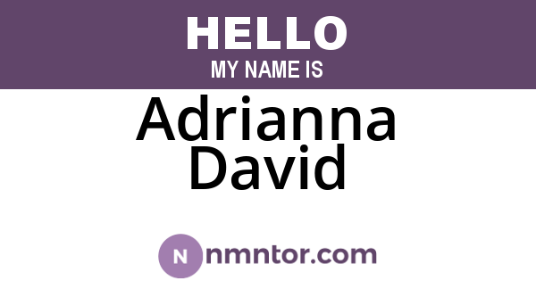 Adrianna David