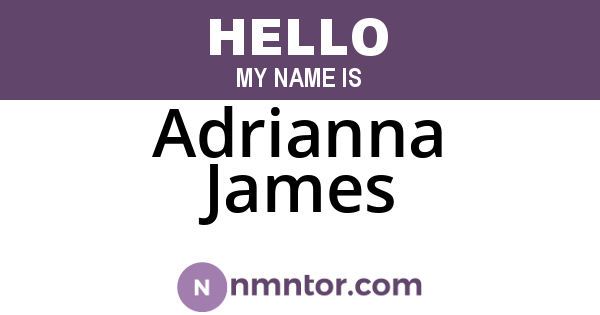 Adrianna James