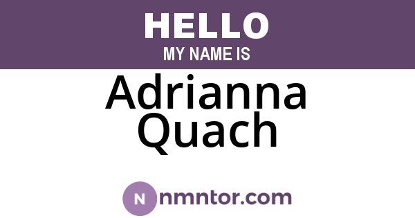 Adrianna Quach