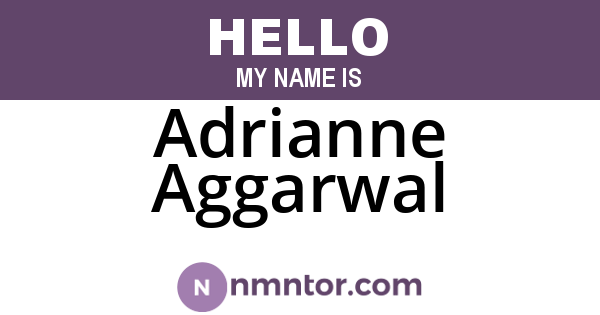 Adrianne Aggarwal