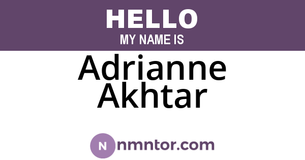 Adrianne Akhtar