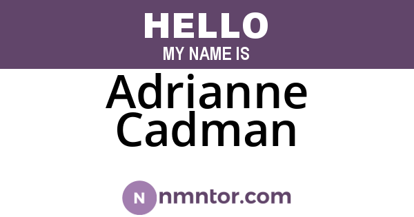 Adrianne Cadman