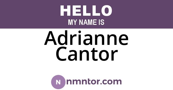 Adrianne Cantor