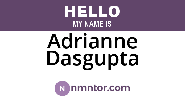 Adrianne Dasgupta