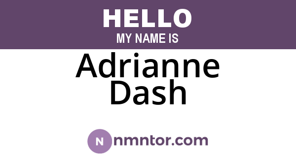 Adrianne Dash