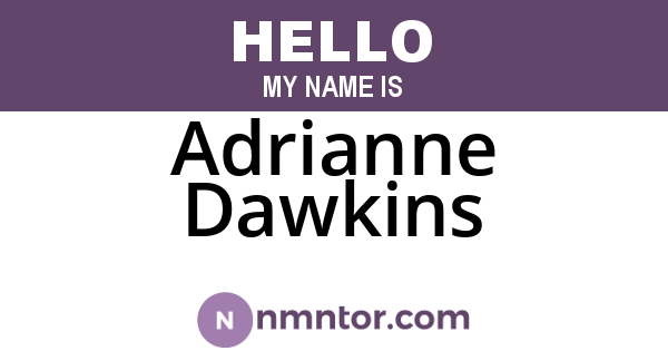 Adrianne Dawkins