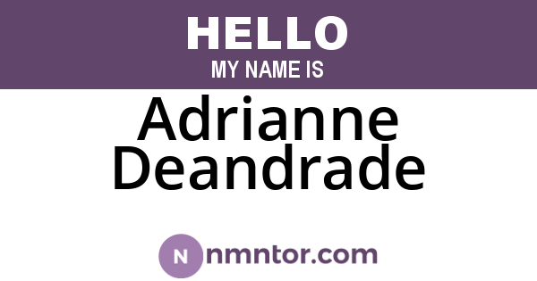 Adrianne Deandrade