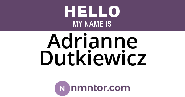 Adrianne Dutkiewicz