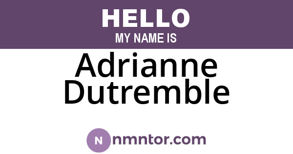Adrianne Dutremble