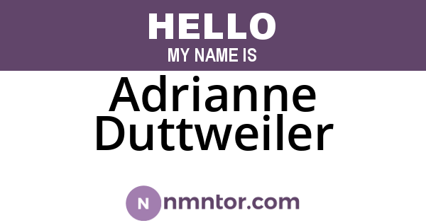 Adrianne Duttweiler