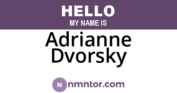Adrianne Dvorsky