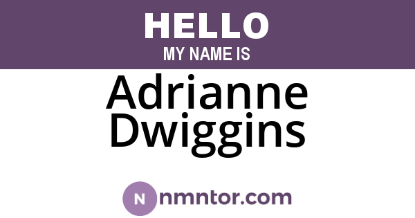 Adrianne Dwiggins