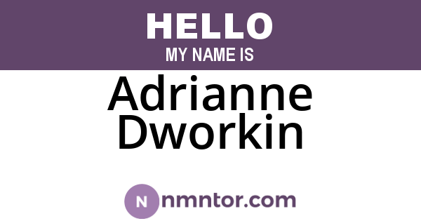 Adrianne Dworkin
